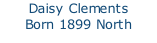Daisy Clements  Born 1899 North Waltham, Hants